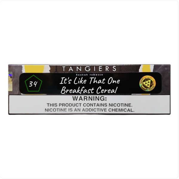 Tobacco Tangiers It's Like That One Breakfast Cereal    
