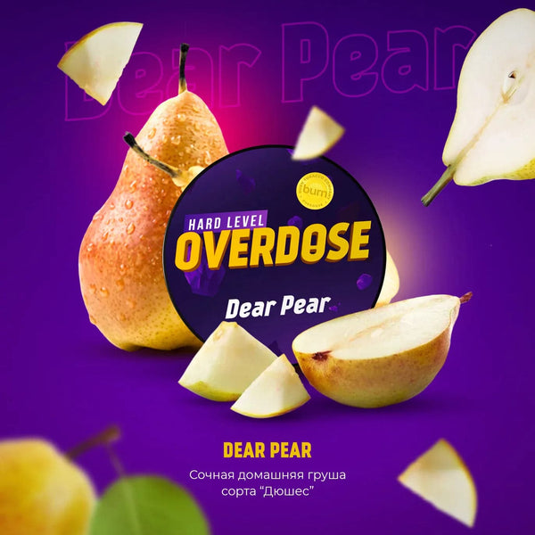 Tobacco Overdose Dear Pear    