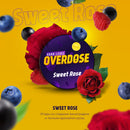Tobacco Overdose Sweet Rose    
