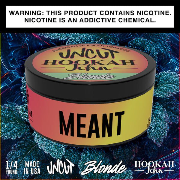 Uncut Blonde Meant Hookah Shisha Tobacco 1/4 lb