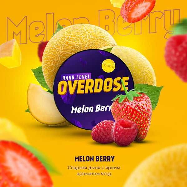 Tobacco Overdose Melon Berry    